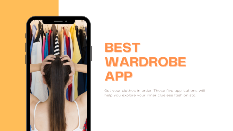 Top 7 Free best wardrobe app Get Your Style Sorted